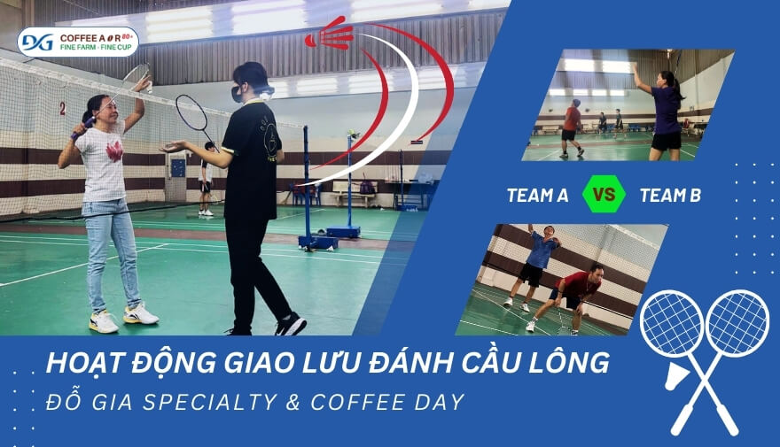 Giao Lưu Cầu Lông Giữa Đỗ Gia Coffee Và Coffee Day: Khi Đam Mê Thể Thao & Cà Phê Hòa Quyện | Đỗ Gia Specialty 9